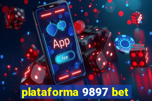 plataforma 9897 bet